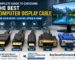 Infographic showing HDMI, DisplayPort, USB-C, DVI, and VGA cables for choosing the best computer display cable.