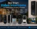 Best smart video intercoms for modern home security in Australia featuring Eufy, Ring, Google Nest, Reolink, and TP-Link smart doorbell systems with mobile app monitoring and HD video features.