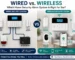 Comparison infographic showing wired vs wireless home security alarm systems with sensors, cameras, alarm panels, and smart monitoring features for modern home protection.